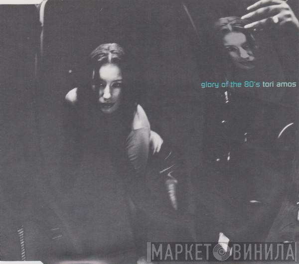  Tori Amos  - Glory Of The 80's