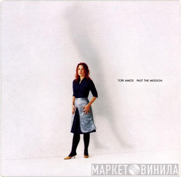  Tori Amos  - Past The Mission