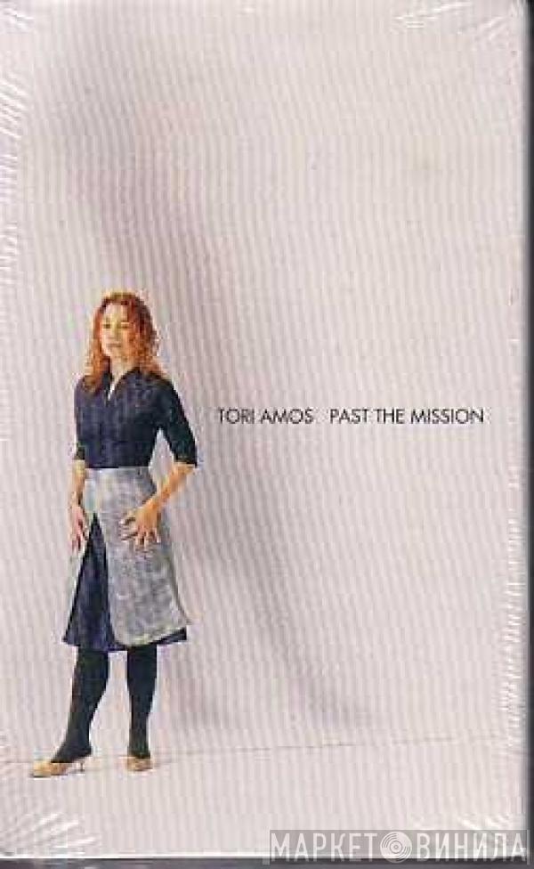  Tori Amos  - Past The Mission