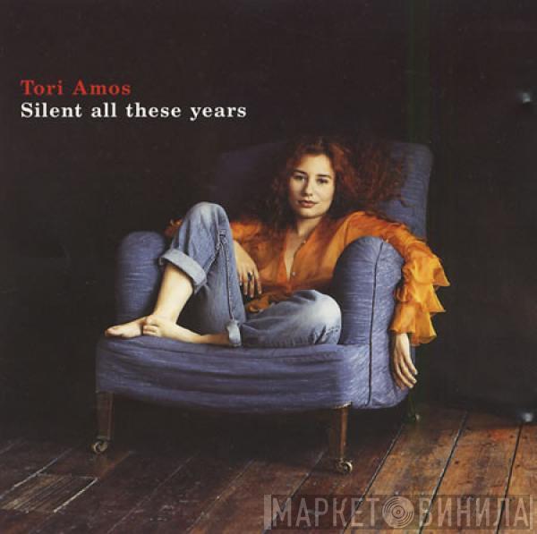  Tori Amos  - Silent All These Years