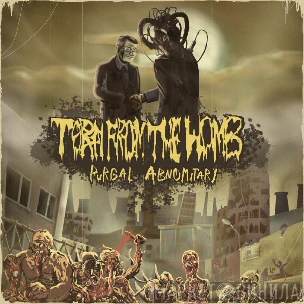 Torn From The Womb - Purgal Abnomitary