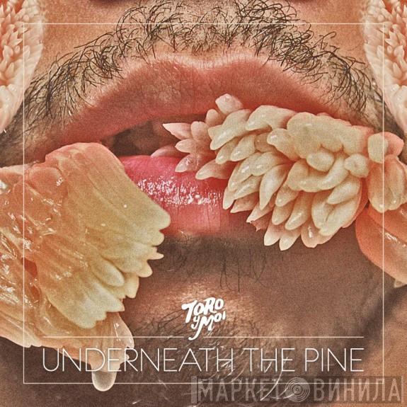  Toro Y Moi  - Underneath The Pine