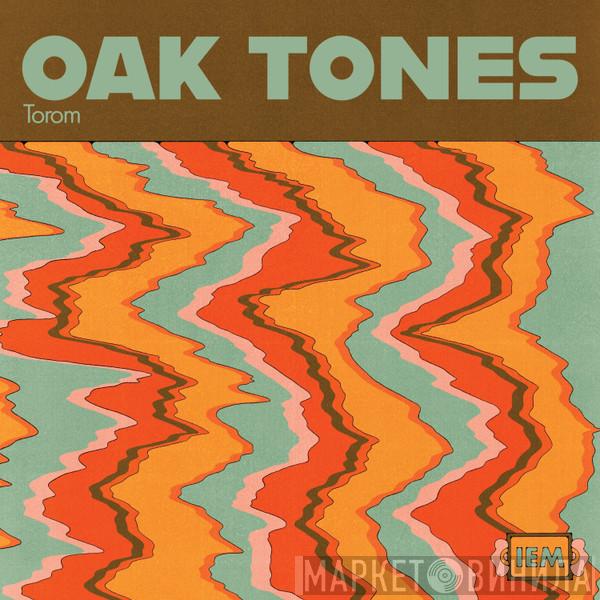 Torom - Oak Tones