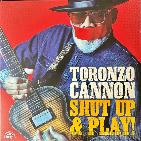 Toronzo Cannon - Shut Up & Play!