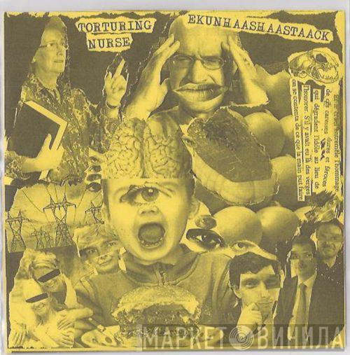 Torturing Nurse Ekunhaashaastaack  - Torturing Nurse / Ekunhaashaastaack
