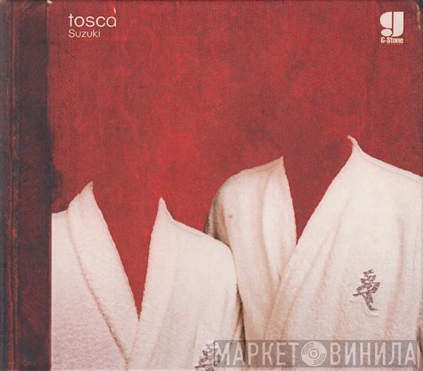  Tosca  - Suzuki