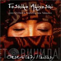 Toshiko Akiyoshi - Desert Lady / Fantasy