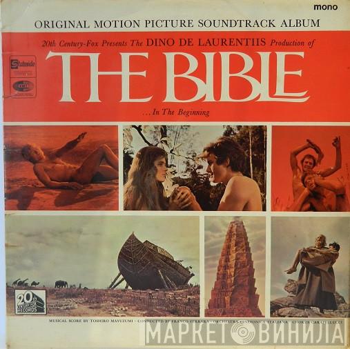 Toshiro Mayuzumi, Franco Ferrara, Orchestra Cinefonica Italiana, Chorus Carapellucci - The Bible ... In The Beginning (Original Motion Picture Soundtrack Album)