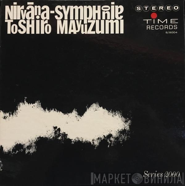  Toshiro Mayuzumi  - Nirvãna-Symphonie