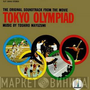  Toshiro Mayuzumi  - Tokyo Olympiad