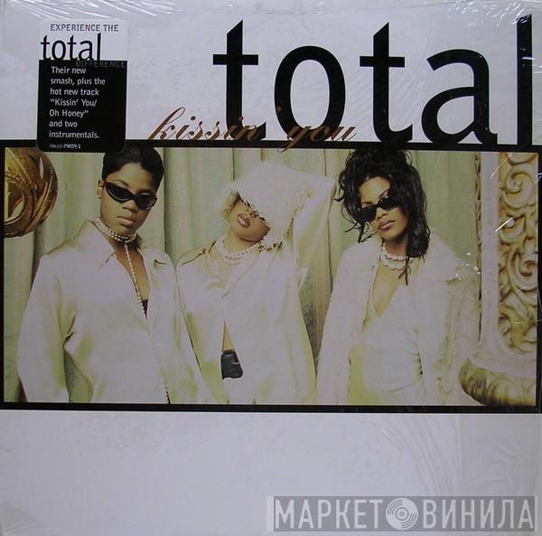  Total  - Kissin' You