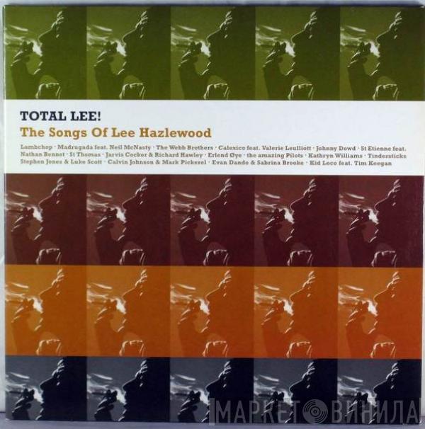  - Total Lee! The Songs Of Lee Hazlewood