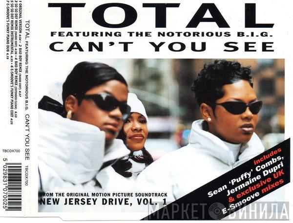 Total, Notorious B.I.G. - Can't You See