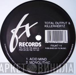 Total Output, Killerhertz  - Acid Mind