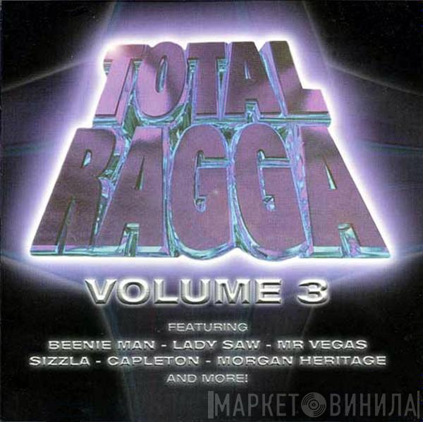  - Total Ragga Volume 3