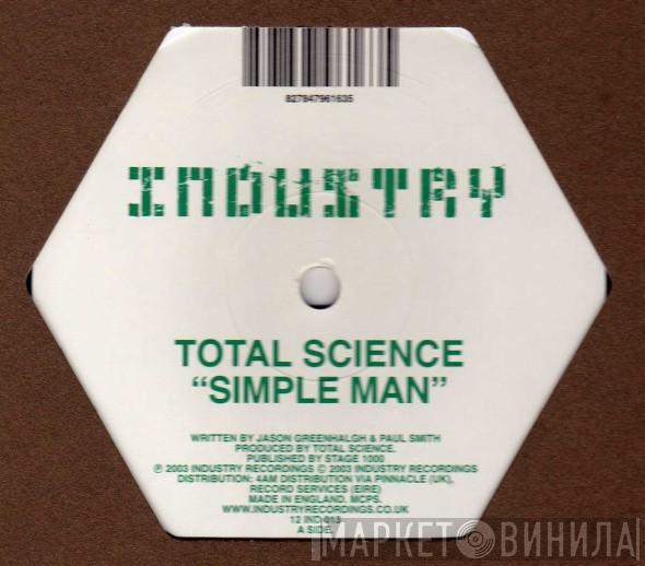 Total Science, Bulletproof - Simple Man / 110°