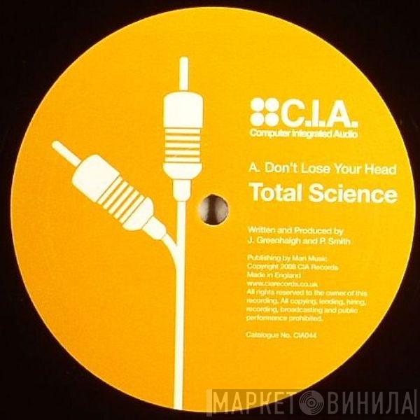  Total Science  - Don't Lose Your Head / Stone Love