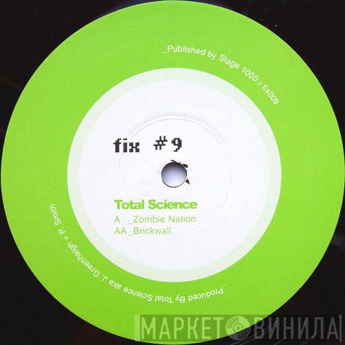  Total Science  - Zombie Nation / Brickwall