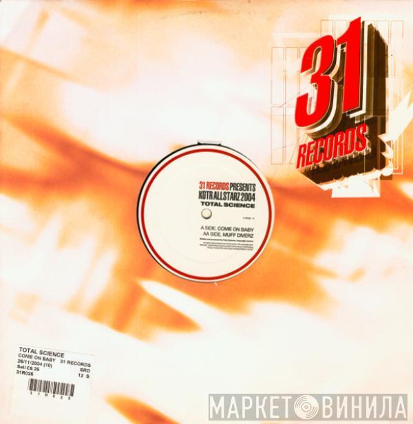 Total Science - Come On Baby / Muff Diverz