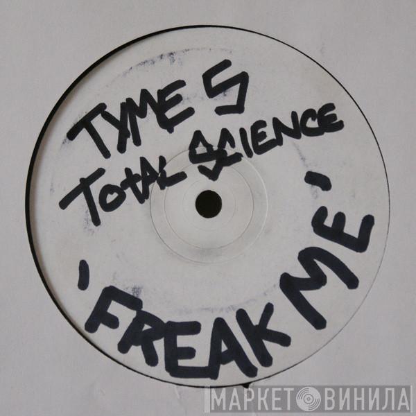 Total Science - Freak Me / Sophisticated Bitch