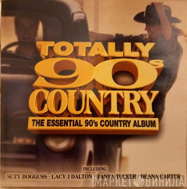  - Totally 90s Country - The Essential 90's Country Album