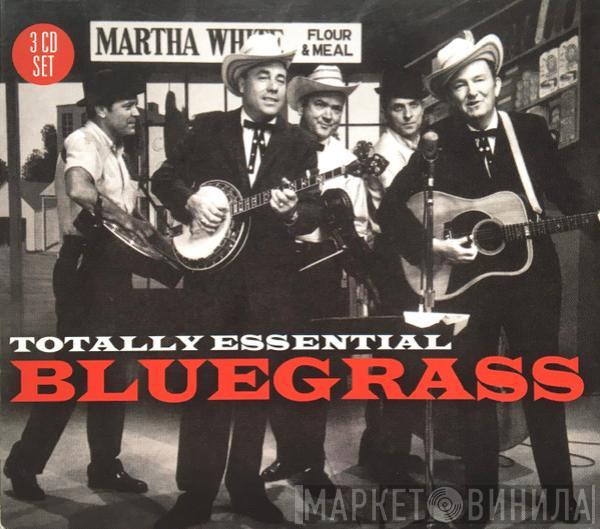  - Totally Essential Bluegrass