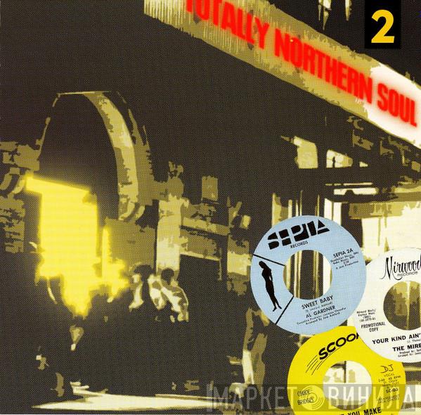  - Totally Northern Soul 2