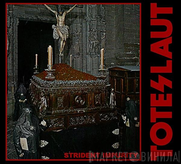 Toteslaut  - Strident Impurity