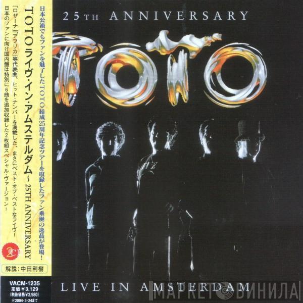  Toto  - 25th Anniversary (Live In Amsterdam)