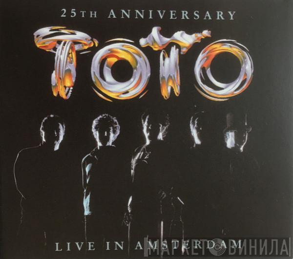  Toto  - 25th Anniversary - Live In Amsterdam