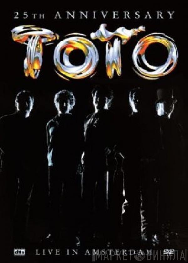  Toto  - 25th Anniversary - Live In Amsterdam