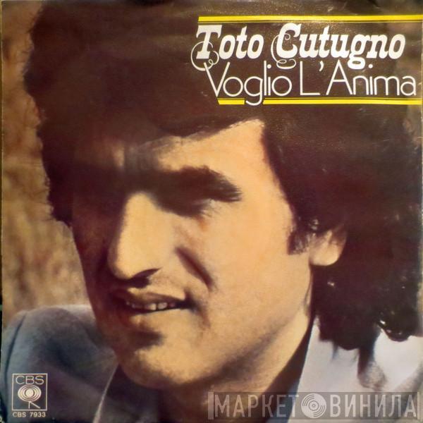  Toto Cutugno  - Voglio L'Anima