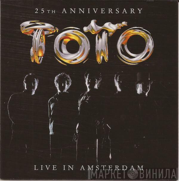  Toto  - Live In Amsterdam - 25th Anniversary