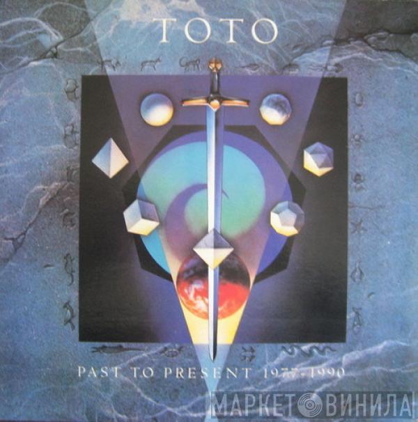  Toto  - Past To Present 1977-1990
