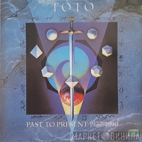  Toto  - Past To Present 1977 - 1990