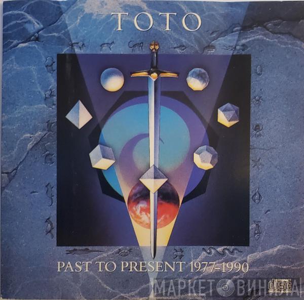  Toto  - Past To Present 1977-1990