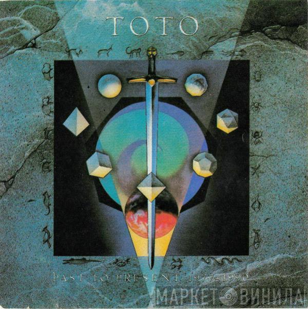 Toto  - Past To Present 1977 - 1990