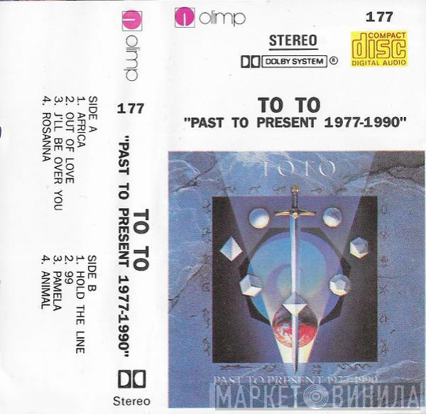  Toto  - Past To Present 1977-1990