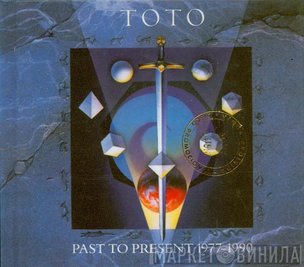 Toto  - Past To Present 1977-1990