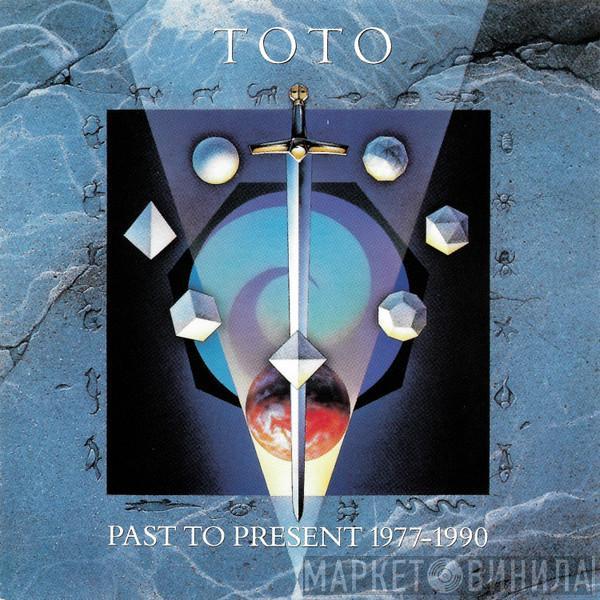  Toto  - Past To Present 1977-1990