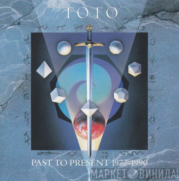  Toto  - Past To Present 1977-1990