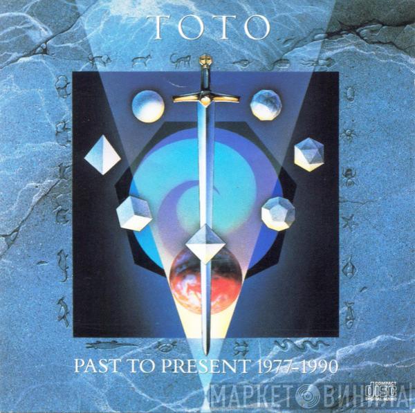  Toto  - Past To Present 1977-1990