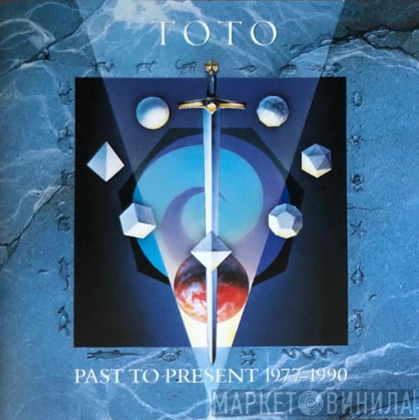  Toto  - Past To Present 1977-1990
