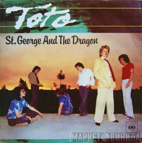  Toto  - St. George And The Dragon