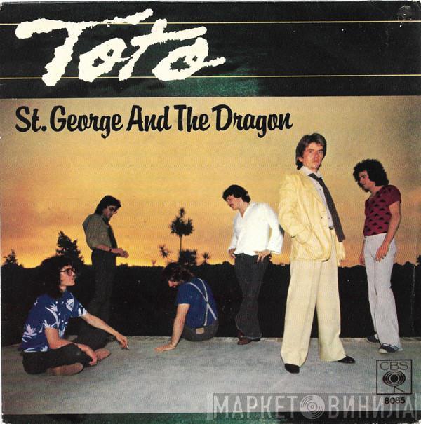  Toto  - St. George And The Dragon