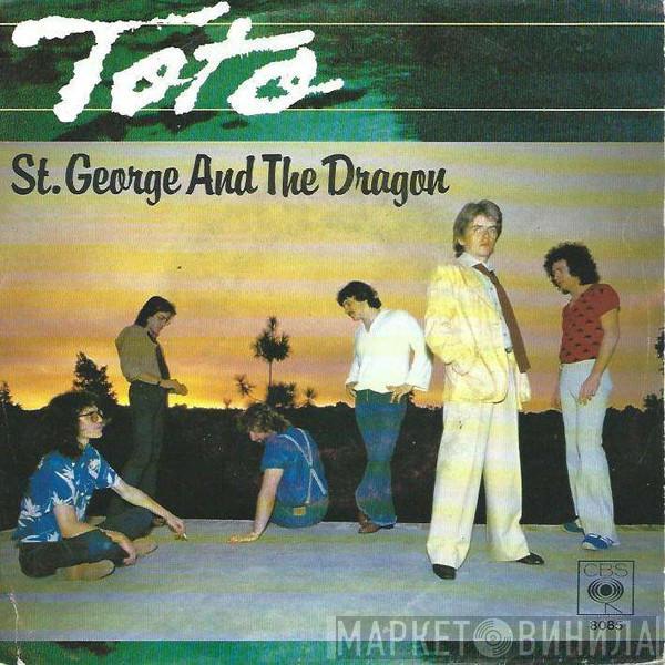  Toto  - St. George And The Dragon