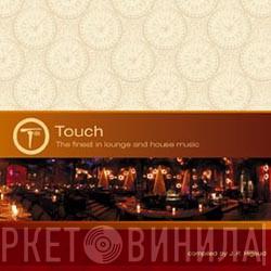  - Touch - The Finest In Lounge And House Music