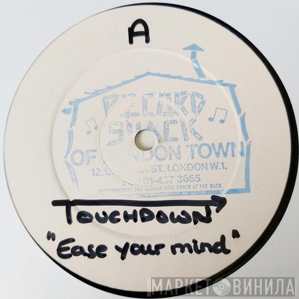 Touchdown - Ease Your Mind