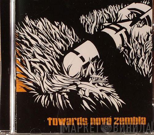 - Towards Nova Zembla