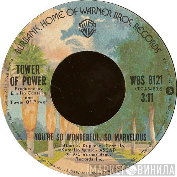 Tower Of Power - You're So Wonderful, So Marvelous / Stroke '75